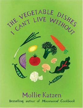 The Vegetable Dishes I Can't Live without pdf epub mobi 电子书 下载