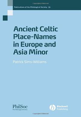 Ancient Celtic Place-Names in Europe and Asia Minor pdf epub mobi 电子书 下载