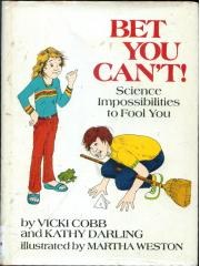 Bet You CanT!: Science Impossibilities to Fool You pdf epub mobi 电子书 下载