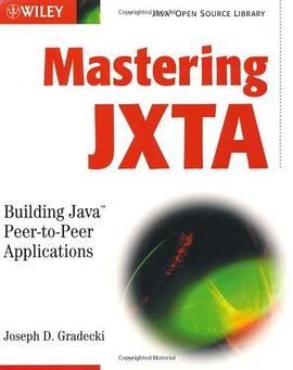 Mastering JXTA pdf epub mobi 电子书 下载