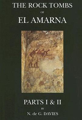 The Rock Tombs of El-Amarna pdf epub mobi 电子书 下载
