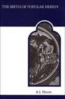 The Birth of Popular Heresy pdf epub mobi 电子书 下载