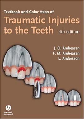Textbook and Color Atlas of Traumatic Injuries to the Teeth pdf epub mobi 电子书 下载