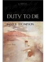 Duty to Die: When the Right to Die Becomes Your Duty pdf epub mobi 电子书 下载