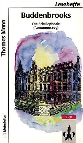 Buddenbrooks - Die Schulepisode. Ab 9. Schuljahr. (Lernmaterialien)