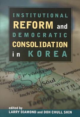 Institutional Reform and Democratic Consolidation in Korea pdf epub mobi 电子书 下载