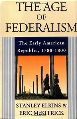 The Age of Federalism pdf epub mobi 電子書 下載
