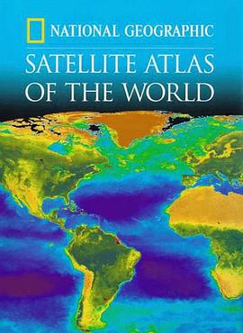 National Geographic Satellite Atlas Of The World pdf epub mobi 电子书 下载