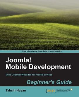 Joomla! Mobile Development Beginner's Guide pdf epub mobi 电子书 下载