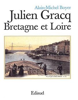 Julien Gracq, Bretagne et Loire pdf epub mobi 電子書 下載