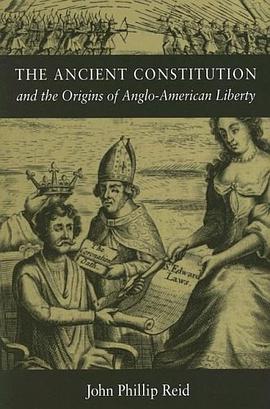 The Ancient Constitution And The Origins Of Anglo-American Liberty pdf epub mobi 电子书 下载
