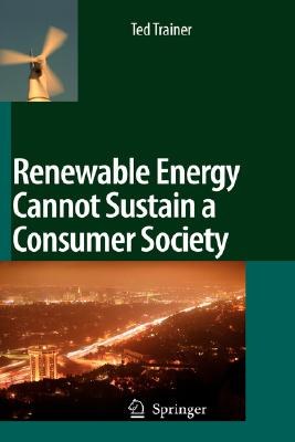 Renewable Energy Cannot Sustain a Consumer Society pdf epub mobi 电子书 下载