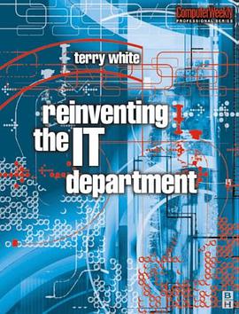 Reinventing the IT Department (Computer Weekly Professional) pdf epub mobi 电子书 下载