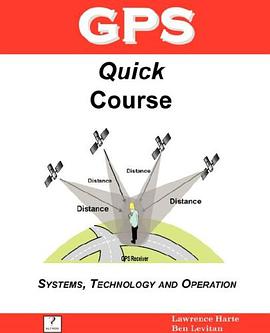 GPS Quick Course; Technology, Systems and Operation pdf epub mobi 電子書 下載