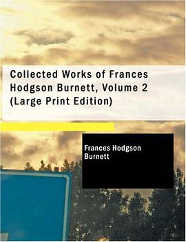 Collected Works of Frances Hodgson Burnett, Volume 2 pdf epub mobi 電子書 下載