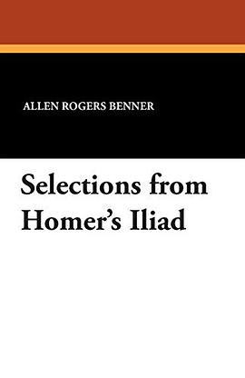 Selections from Homer's Iliad; with an introduction, notes, a short Homeric grammar, & a vocabulary pdf epub mobi 電子書 下載