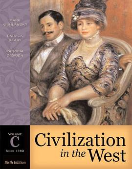 Civilization in the West, Volume C (since 1789) (6th Edition) (MyHistoryLab Series) pdf epub mobi 电子书 下载