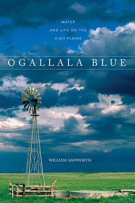 Ogallala Blue Water and Life on the High Plains pdf epub mobi 电子书 下载