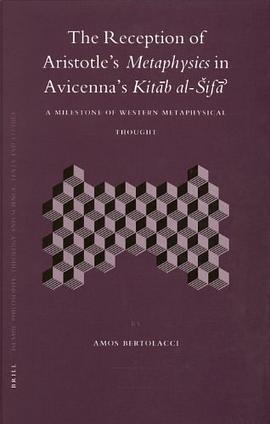 The Reception of Aristotle's Metaphysics in Avicenna's Kitab al-Sifa pdf epub mobi 电子书 下载