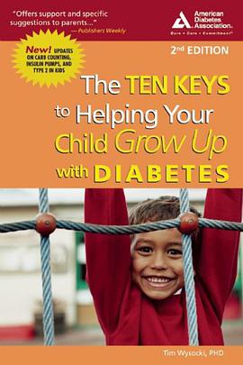 Ten Keys to Helping Your Child Grow Up with Diabetes Second Edition pdf epub mobi 电子书 下载