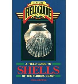 A Field Guide to Shells of the Florida Coast pdf epub mobi 电子书 下载