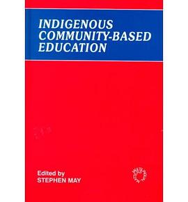 Indigenous Community-Based Education pdf epub mobi 电子书 下载