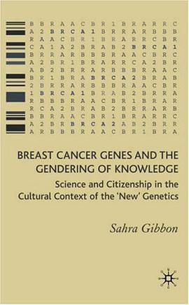 Breast Cancer Genes and the Gendering of Knowledge pdf epub mobi 電子書 下載