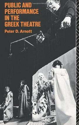Public and Performance in the Greek Theatre pdf epub mobi 电子书 下载