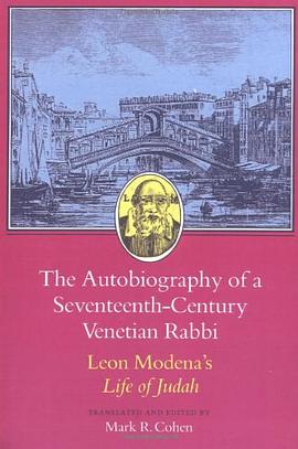 The Autobiography of a Seventeenth-Century Venetian Rabbi pdf epub mobi 电子书 下载