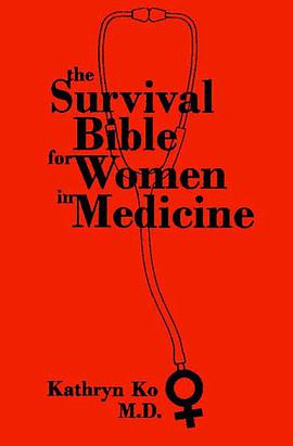 The Survival Bible for Women in Medicine pdf epub mobi 电子书 下载