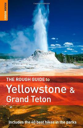 The Rough Guide to Yellowstone and Grand Teton pdf epub mobi 电子书 下载