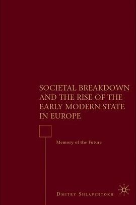 Societal Breakdown and the Rise of the Early Modern State in Europe pdf epub mobi 电子书 下载