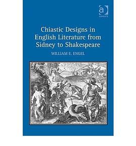 Chiastic Designs in English Literature from Sidney to Shakespeare pdf epub mobi 电子书 下载