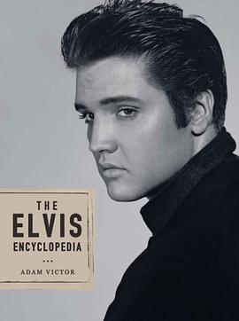 The Elvis Encyclopedia pdf epub mobi 电子书 下载