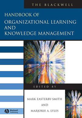 The Blackwell Handbook of Organizational Learning and Knowledge Management pdf epub mobi 电子书 下载