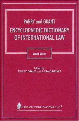 Parry & Grant Encyclopaedic Dictionary of International Law pdf epub mobi 电子书 下载