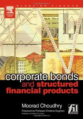 Corporate Bonds and Structured Financial Products pdf epub mobi 电子书 下载