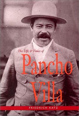 The Life and Times of Pancho Villa pdf epub mobi 电子书 下载