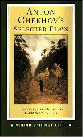 ANTON CHEKHOV’S SELECTED PLAYS pdf epub mobi 电子书 下载