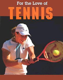 Tennis (For the Love of Sports) pdf epub mobi 电子书 下载