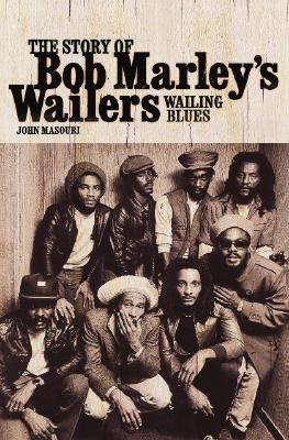 The Story of Bob Marley's Wailers pdf epub mobi 电子书 下载