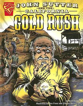 John Sutter and the California Gold Rush pdf epub mobi 电子书 下载