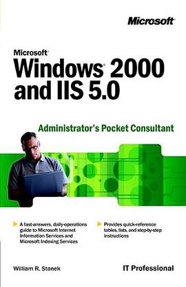 Microsoft  Windows  2000 and IIS 5.0 Administrator's Pocket Consultant (Pro-Administration) pdf epub mobi 电子书 下载