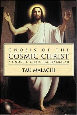 Gnosis Of The Cosmic Christ pdf epub mobi 电子书 下载