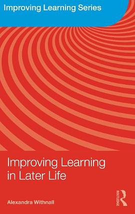 Improving Learning in Later Life pdf epub mobi 电子书 下载