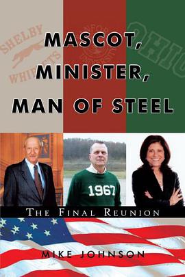 Mascot, Minister, Man of Steel - The Final Reunion pdf epub mobi 下载