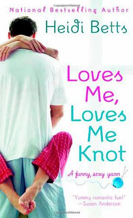 Loves Me, Loves Me Knot pdf epub mobi 电子书 下载