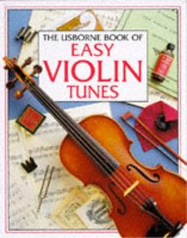The Usborne Book of Easy Violin Tunes (Tunebooks Series) pdf epub mobi 電子書 下載