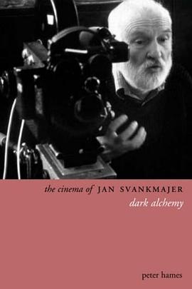 The Cinema of Jan Svankmajer pdf epub mobi 下载