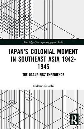 Japan's Colonial Moment in Southeast Asia pdf epub mobi 电子书 下载